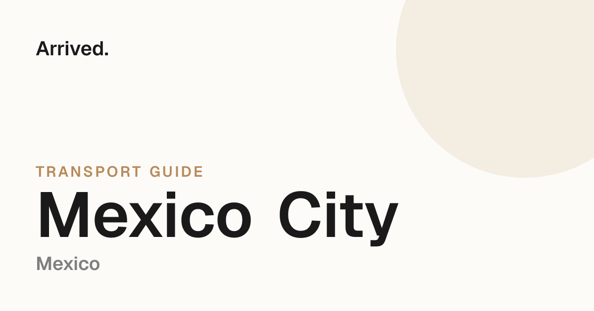 Mexico City transport guide