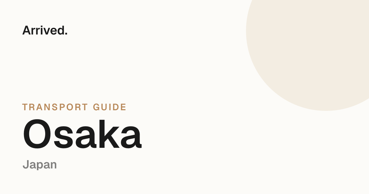 Osaka transport guide